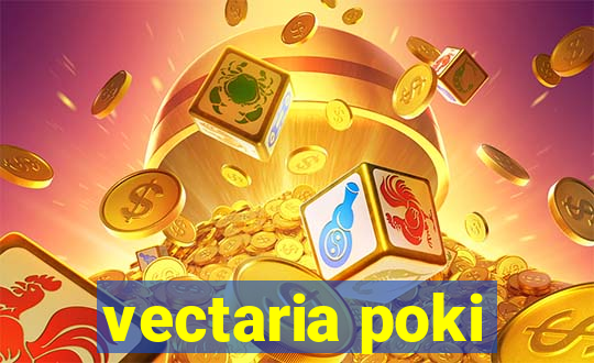 vectaria poki